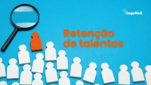 imagem ilustrando o tema do blog post que é retenção de talentos. Nela há varios bonequinhos representando pessoas, um desses bonequinhos está destacado de laranja, há uma lupa e a frase "retenção de talentos"
