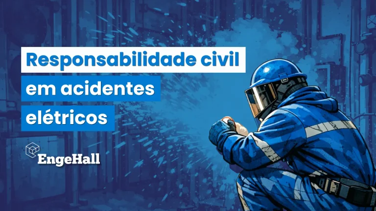 Plano de segurança civil em acidentes elétricos com destaque para a importância da responsabilidade na prevenção de riscos em instalações elétricas, apresentado pela EngeHall.