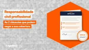 Apólice de seguro de responsabilidade civil profissional com as cláusulas 4.4 e 4.7 destacadas