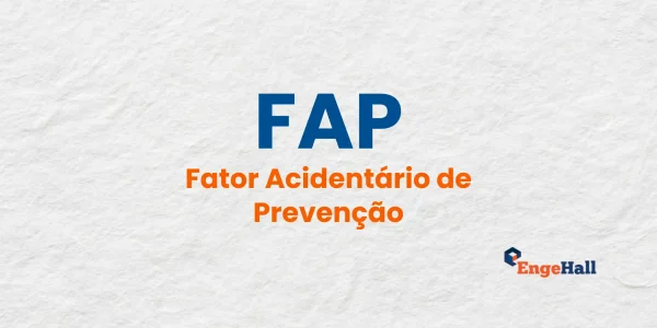 Descubra o que é o FAP (Fator Acidentário de Prevenção), como consultar no Dataprev e veja como o RH pode reduzir impostos na folha de pagamento.