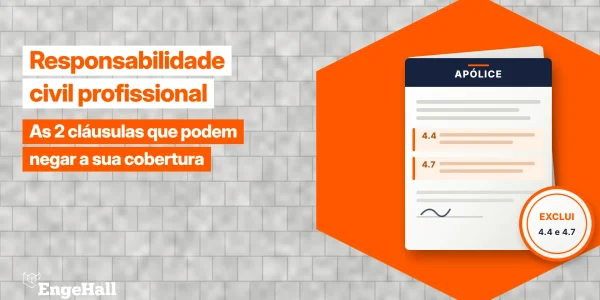 Apólice de seguro de responsabilidade civil profissional com as cláusulas 4.4 e 4.7 destacadas
